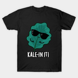 Kale-in It Cute Veggie Kale Pun T-Shirt